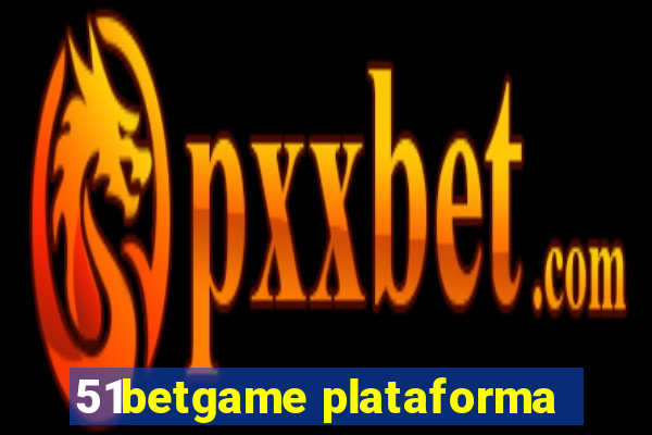 51betgame plataforma